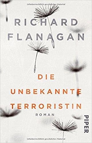 DIE UNBEKANNTE TERRORISTIN | 9783492311878 | RICHARD FLANAGAN