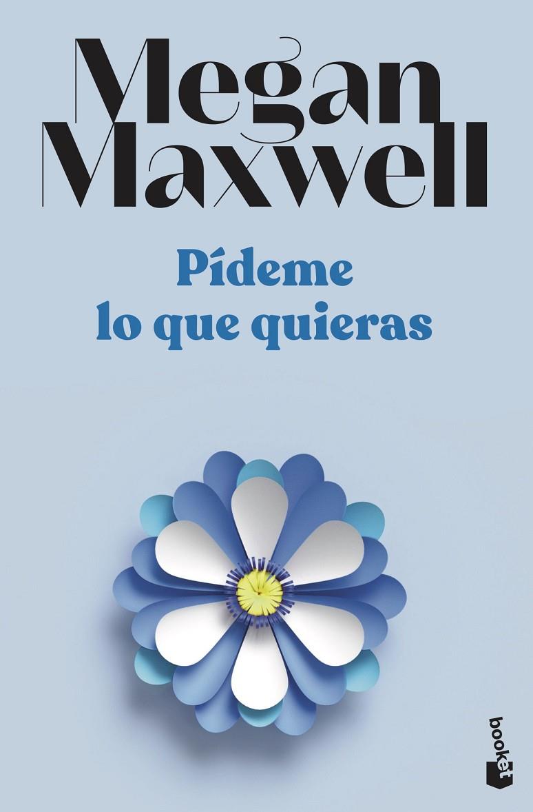 PÍDEME LO QUE QUIERAS | 9788408239222 | MAXWELL, MEGAN