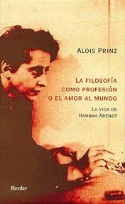 LA FILOSOFIA COMO PROFESIÓN O EL AMOR AL MUNDO | 9788425421730 | ALOIS PRINZ