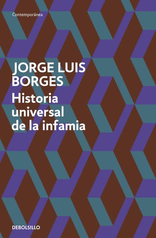 HISTORIA UNIVERSAL DE LA INFAMIA | 9788499089492 | BORGES,JORGE LUIS