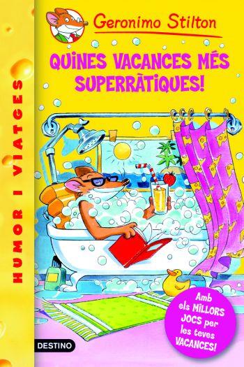 QUINES VACANCES MÉS SUPERRÀTIQUES! | 9788492790029 | GERONIMO STILTON