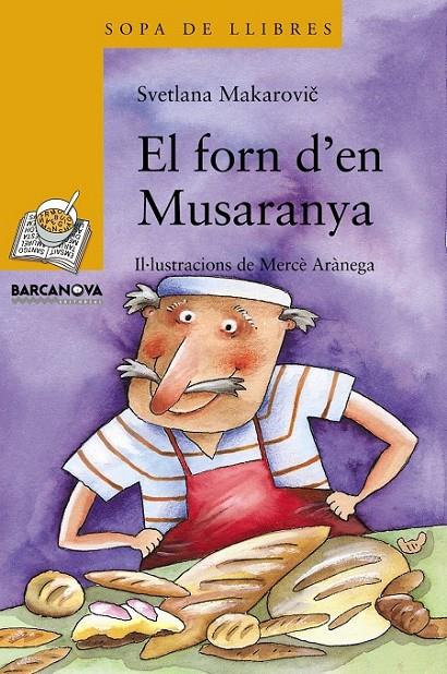 EL FORN D ' EN MUSARANYA | 9788448918910 | MAKAROVIC, SVETLANA