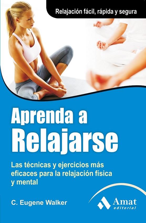 APRENDA A RELAJARSE | 9788497354035