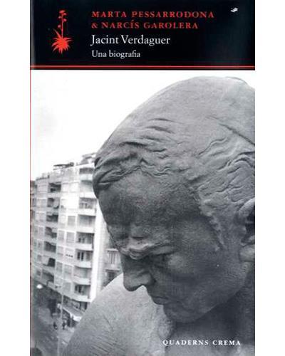 JACINT VERDAGUER: UNA BIOGRAFIA | 9788477275718 | PESSARRODONA ARTIGUES, MARTA/GAROLERA CARBONELL, NARCÍS