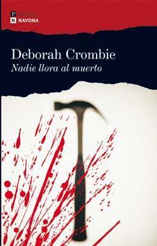 NADIE LLORA AL MUERTO | 9788493739331 | DEBORAH CROMBIE