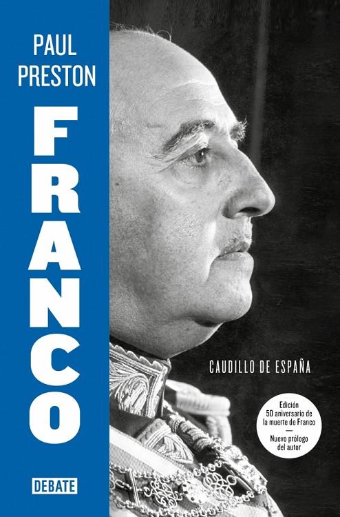 FRANCO (EDICIÓN 50 ANIVERSARIO DE LA MUERTE DE FRANCO CON NUEVO PRÓLOGO DEL AUTO | 9788410433205 | PRESTON, PAUL