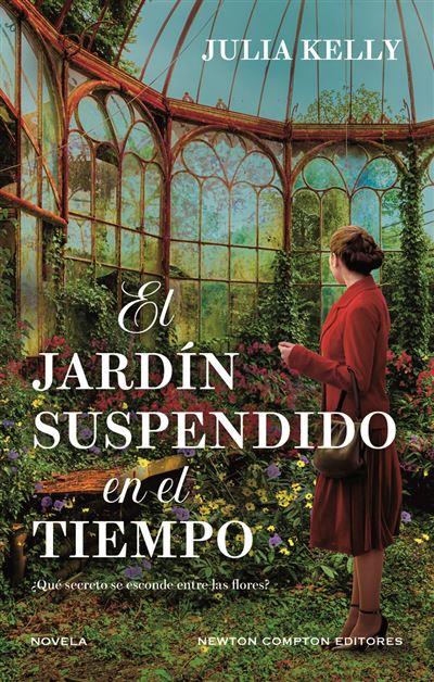 EL JARDÍN SUSPENDIDO EN EL TIEMPO | 9788410080713 | KELLY, JULIA