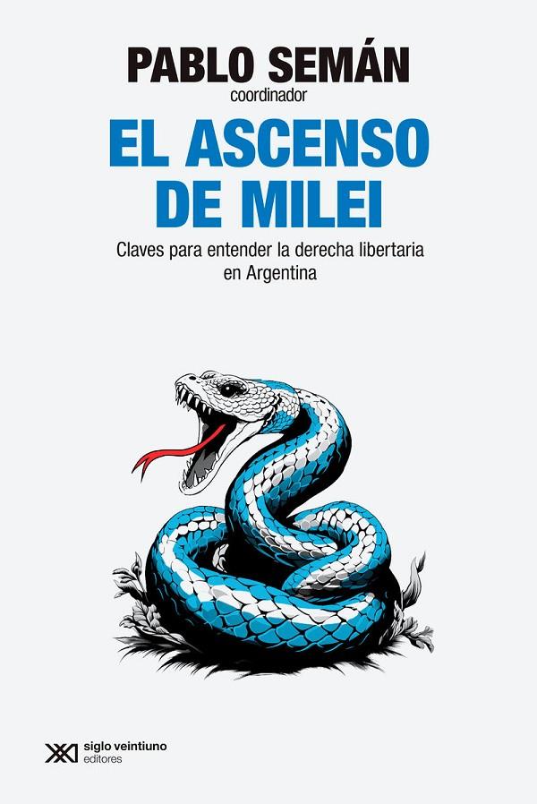 EL ASCENSO DE MILEI | 9788432320972 | SEMAN, PABLO