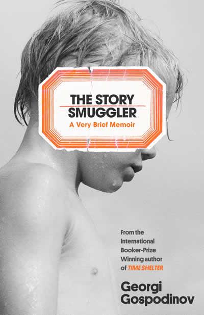 THE STORY SMUGGLER | 9781399623117 | GOSPODINOV, GEORGI