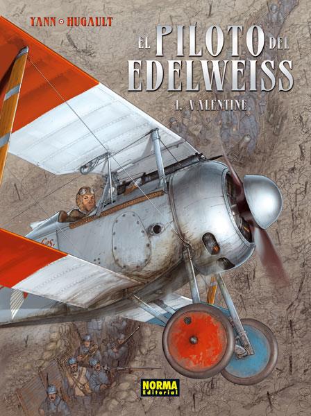 EL PILOTO DEL EDELWEISS 1 - VALENTINE | 9788467910964 | YANN/HUGAULT