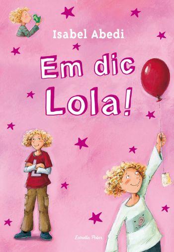 EM DIC LOLA! | 9788499323459 | HENZE DAGMAR/ISABEL ABEDI