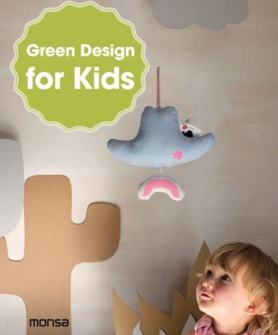 GREEN DESIGN FOR KIDS | 9788415829515 | INSTITUTO MONSA DE EDICIONES, S.A.