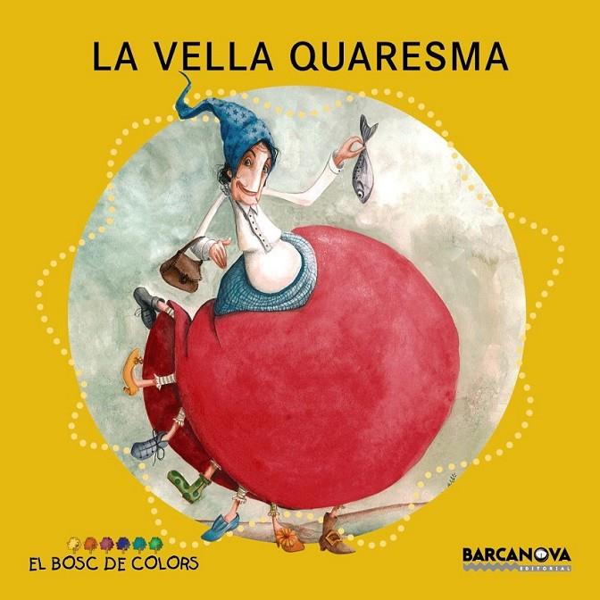 LA VELLA QUARESMA | 9788448932916 | BALDÓ, ESTEL/GIL, ROSA/SOLIVA, MARIA