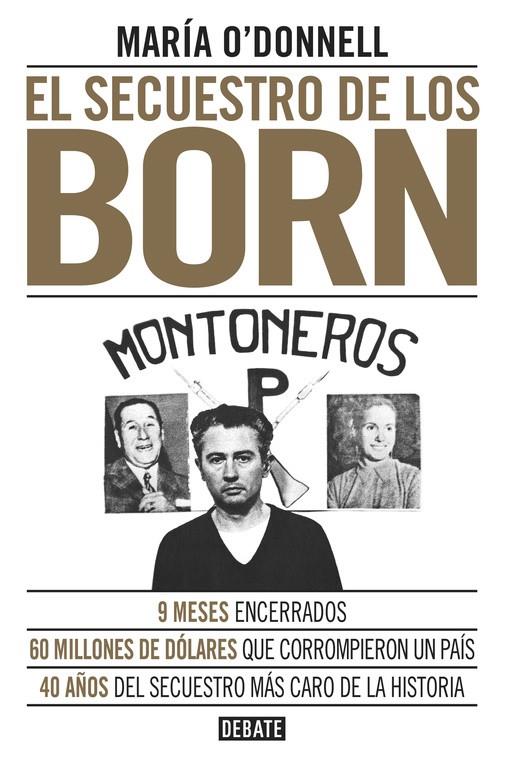 EL SECUESTRO DE LOS BORN | 9788499926117 | O'DONNELL, MARÍA