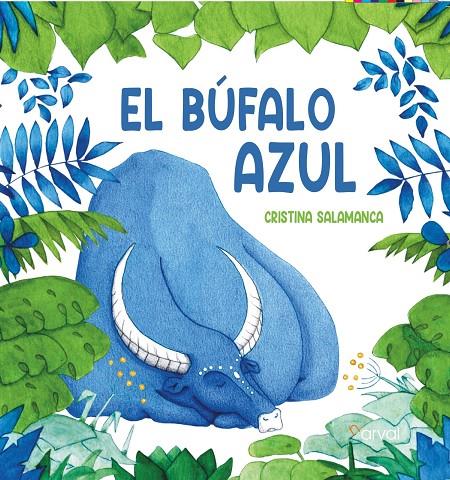 EL BÚFALO AZUL | 9788412870428 | SALAMANCA, CRISTINA