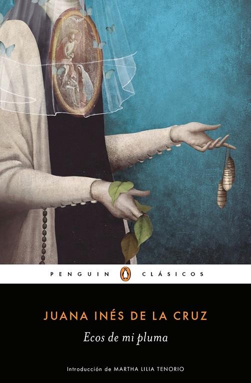 ECOS DE MI PLUMA | 9788491053699 | DE LA CRUZ, JUANA INÉS