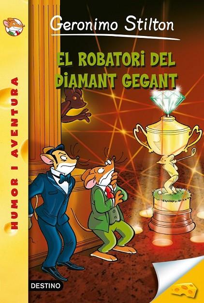 EL ROBATORI DEL DIAMANT GEGANT | 9788490573877 | GERONIMO STILTON