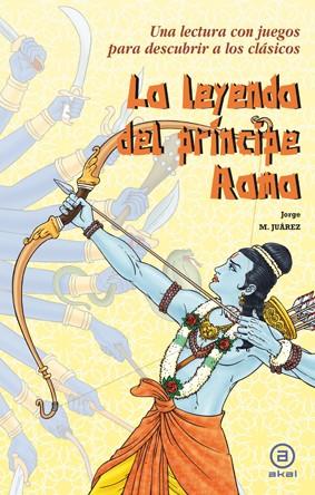 LA LEYENDA DEL PRÍNCIPE RAMA | 9788446035459 | MARTÍNEZ JUÁREZ, JORGE