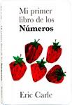 MI PRIMER LIBRO DE LOS NÚMEROS | 9788496629745 | CARLE, ERIC