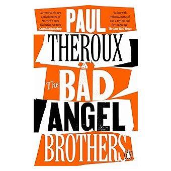 THE BAD ANGEL BROTHERS | 9780241995563 | THEROUX, PAUL