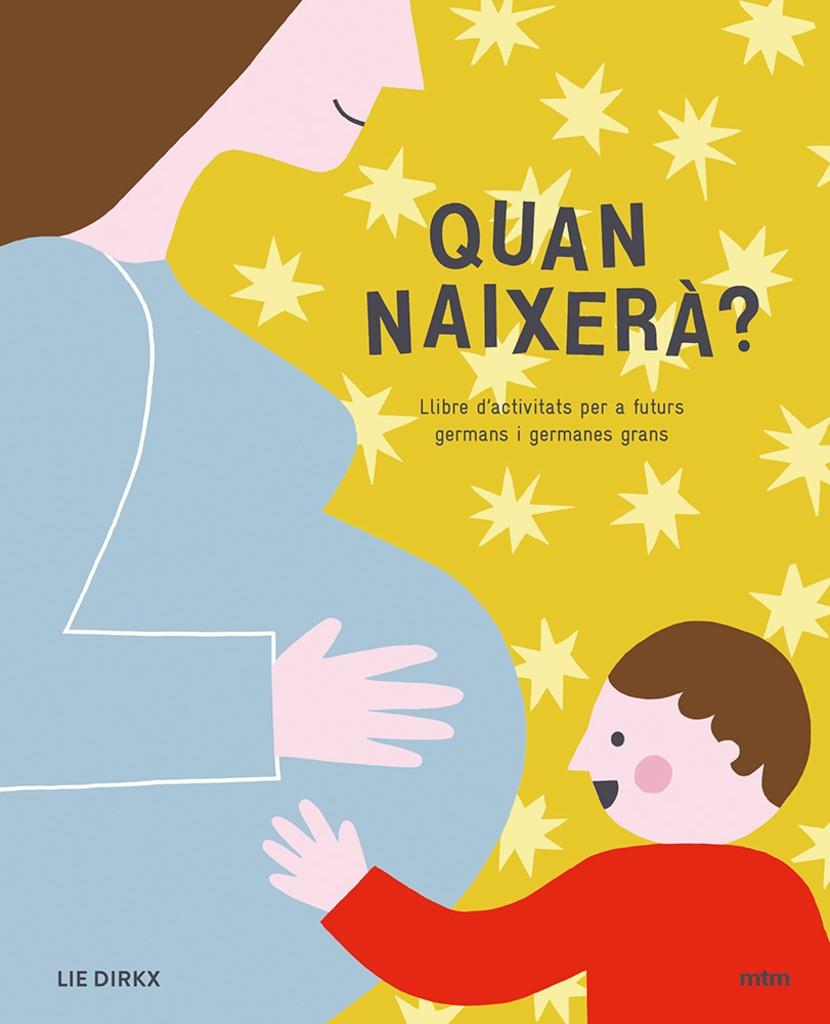 QUAN NAIXERÀ? | 9788417165239 | DIRKX, LIE