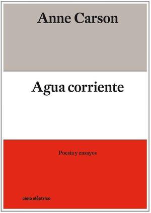 AGUA CORRIENTE | 9788412083354 | CARSON, ANNE