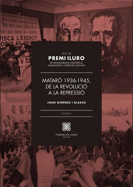 MATARÓ 1936-1945, DE LA REVOLUCIÓ A LA REPRESSIÓ | 9788412060423 | GIMÉNEZ I BLASCO, JOAN