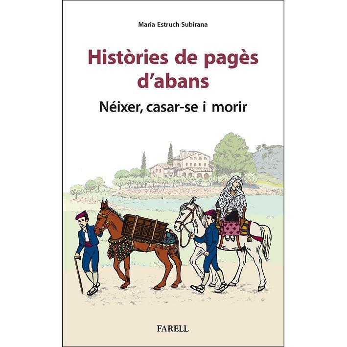 HISTÒRIES DE PAGÈS D'ABANS. | 9788417116965 | ESTRUCH SUBIRANA, MARIA