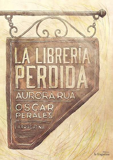 LA LIBRERÍA PERDIDA | 9788416566174 | RUÁ, AURORA