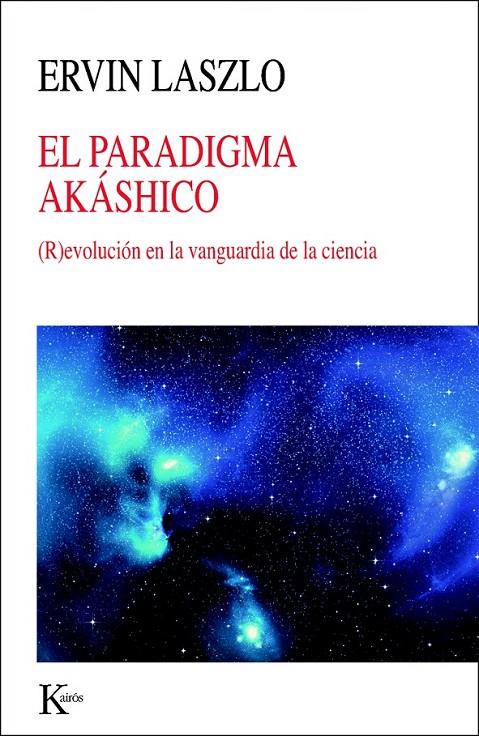 EL PARADIGMA AKÁSHICO | 9788499883069 | LASZLO, ERVIN