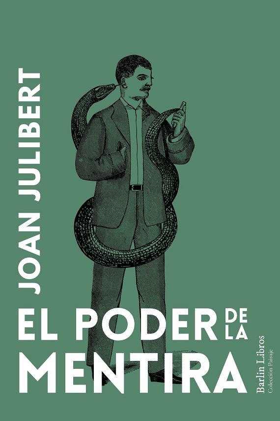 EL PODER DE LA MENTIRA | 9788412889253 | JULIBERT, JOAN