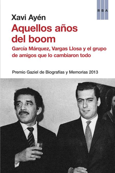 AQUELLOS AÑOS DEL BOOM | 9788490562376 | AYEN , XAVI