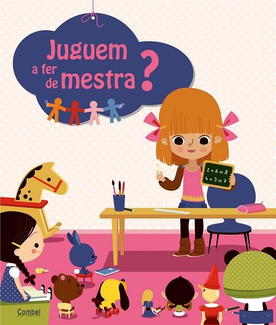 JUGUEM A FER DE MESTRA? | 9788498257656 | VARIOS AUTORES