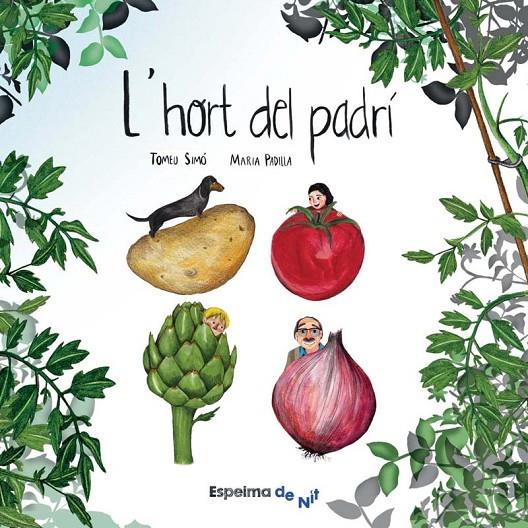 L'HORT DEL PADRÍ | 9788494587818 | TOMEU SIMÓ / MARIA PADILLA