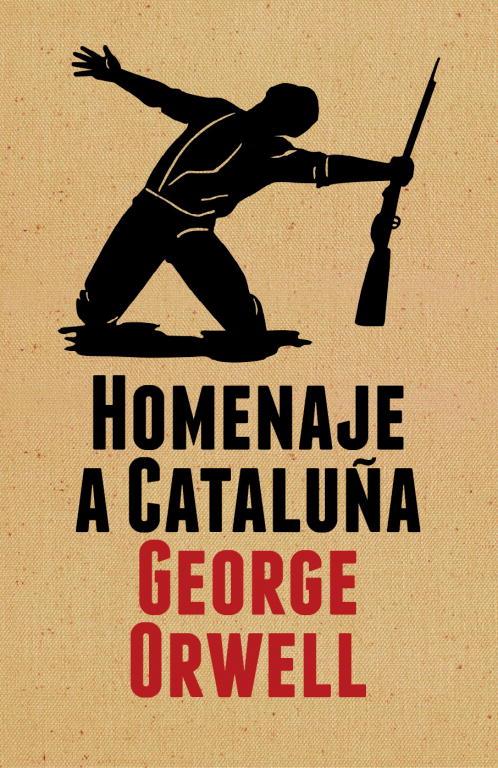 HOMENAJE A CATALUÑA (EDICIÓN ILUSTRADA) | 9788499920061 | GEORGE ORWELL