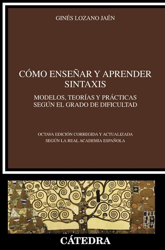 CÓMO ENSEÑAR Y APRENDER SINTAXIS | 9788437641560 | LOZANO, GINÉS