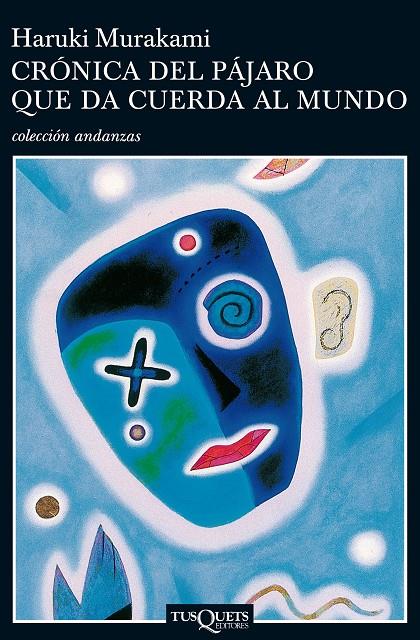 CRÓNICA DEL PÁJARO QUE DA CUERDA AL MUNDO | 9788483101711 | MURAKAMI, HARUKI