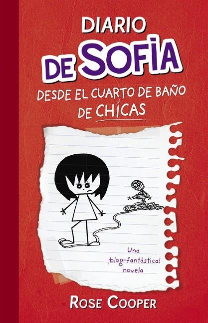 DIARIO DE SOFÍA DESDE EL CUARTO DE BAÑO DE CHICAS (DIARIO DE SOFÍA 1) | 9788420407302 | COOPER,ROSE