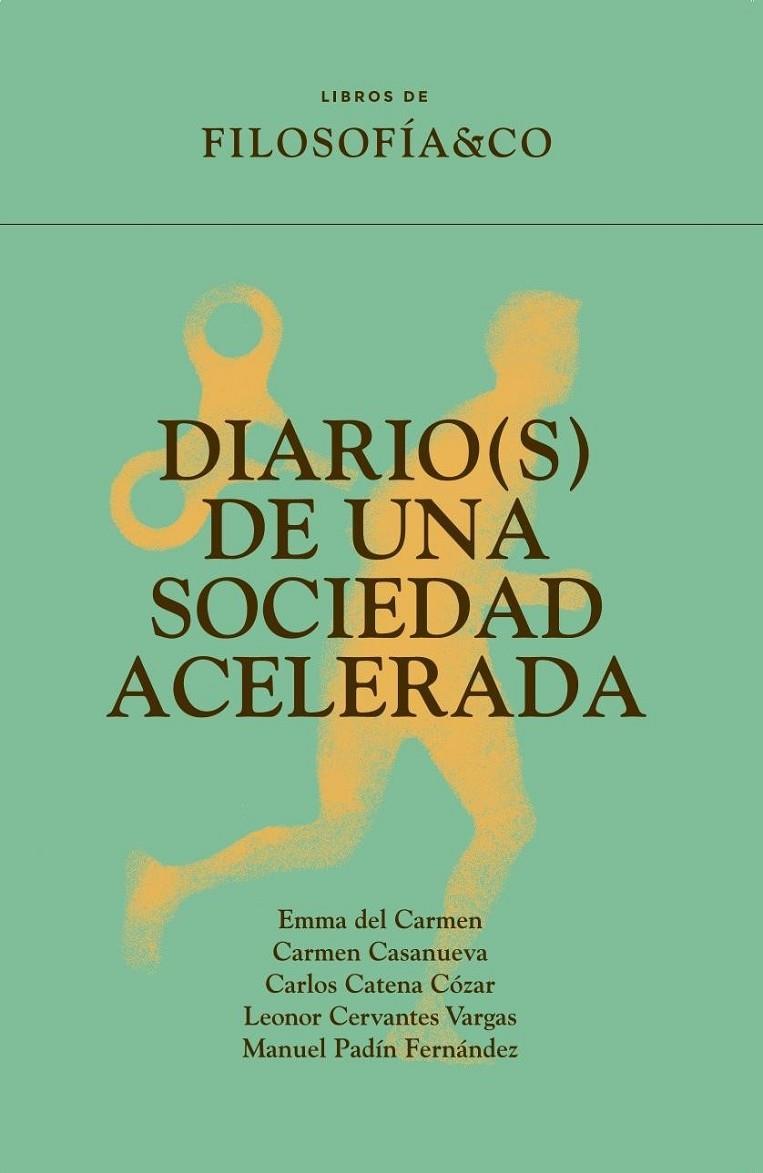 DIARIO(S) DE UNA SOCIEDAD ACELERADA | 9788410086203 | MUÑOZ ARIZA, CARMEN