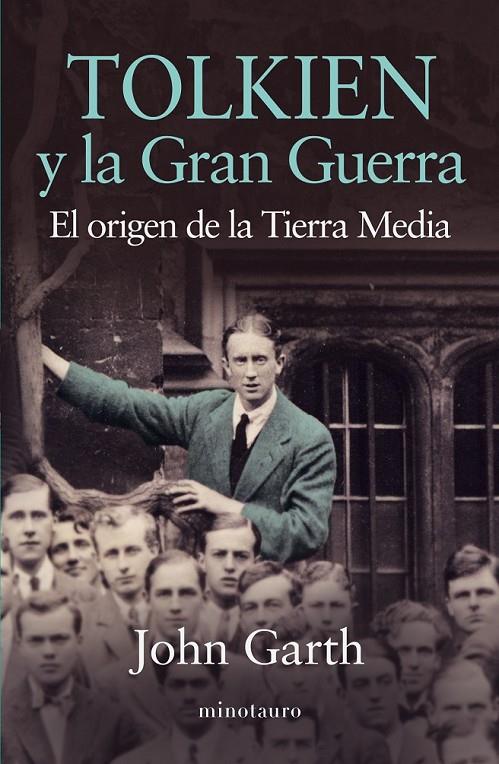 TOLKIEN Y LA GRAN GUERRA | 9788445002070 | JOHN GARTH