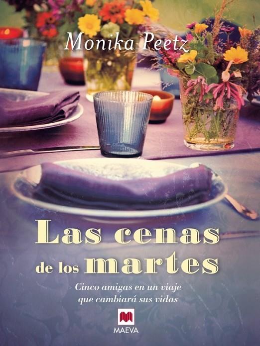 LAS CENAS DE LOS MARTES | 9788415120971 | PEETZ, MONIKA