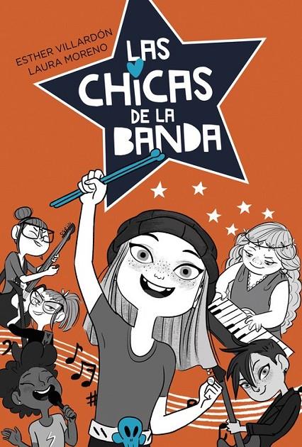 LAS CHICAS DE LA BANDA (SERIE LAS CHICAS DE LA BANDA 1) | 9788420486864 | ESTHER VILLARDON/LAURA MORENO