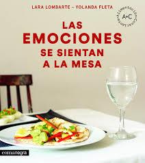 LAS EMOCIONES SE SIENTAN A LA MESA | 9788416605644 | LOMBARTE, LARA/FLETA, YOLANDA