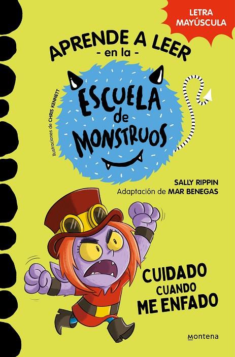 CUIDADO CUANDO ME ENFADO - APRENDER A LEER EN LA ESCUELA DE MONSTRUOS 15 | 9788419650979 | RIPPIN, SALLY