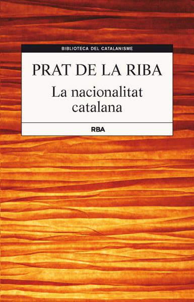 LA NACIONALITAT CATALANA | 9788482646220 | PRAT DE LA RIBA , ENRIC