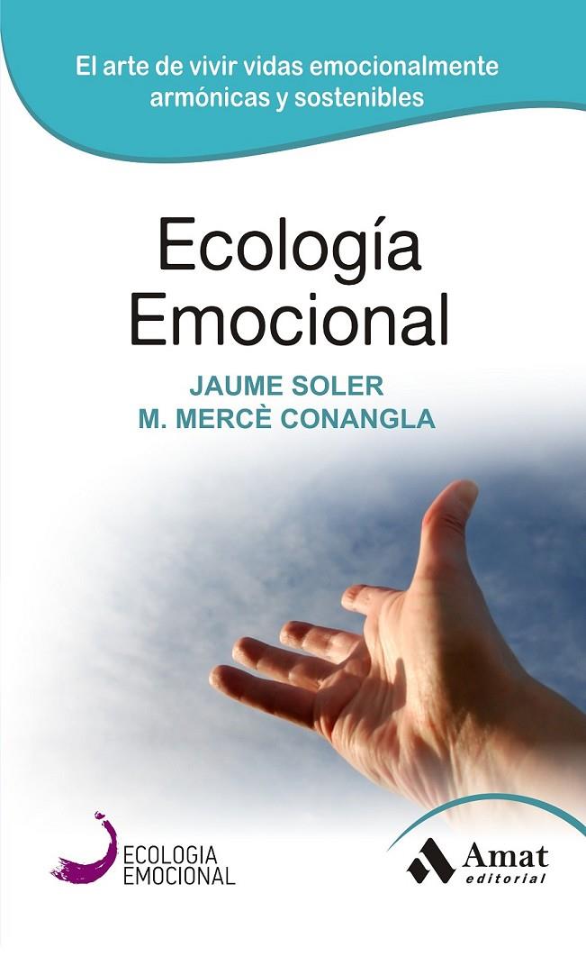 ECOLOGIA EMOCIONAL | 9788497357036 | CONANGLA I MARIN, MERCE/SOLER I LLEONART, JAUME