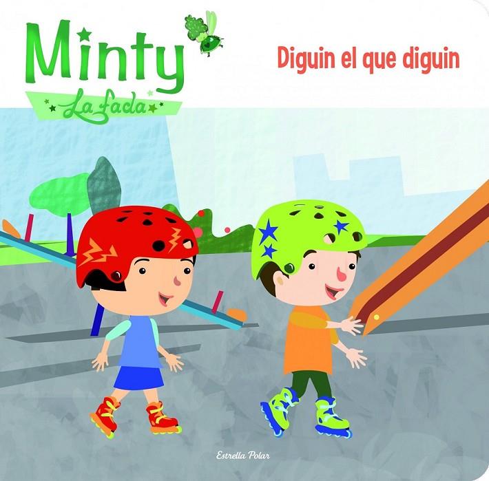 MINTY. DIGUIN EL QUE DIGUIN | 9788415853626 | GEMMA LIENAS