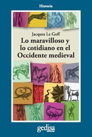 LO MARAVILLOSO Y LO COTIDIANO EN EL OCCIDENTE MEDIEVAL | 9788416919413 | LE GOFF, JACQUES