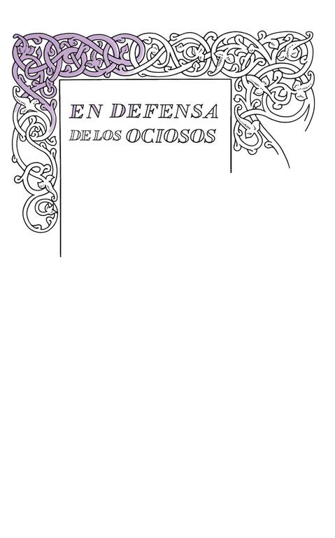 DEFENSA DE LOS OCIOSOS | 9788430616541 | STEVENSON, ROBERT  L.