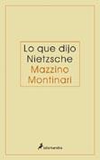 LO QUE DIJO NIETZSCHE | 9788478885695 | MONTINARI, MAZZINO